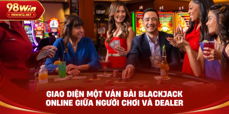 Giao diện một ván bài Blackjack online giữa người chơi và dealer